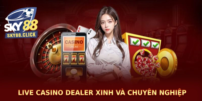 Live casino Dealer xinh và chuyên nghiệp Live casino Dealer xinh và chuyên nghiệp